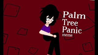 Palm Tree Panic Animation Meme