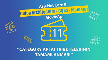 #11 Movie Api - AspNet Core 9.0 Onion Architecture - Category Api Attributelerinin Tamamlanması