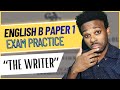 CSEC English B Paper 1 Practice — “The Writer”