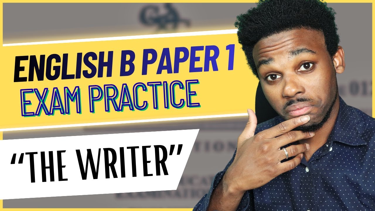 Практический пример по английскому языку CSEC English B, часть 1 — «Писатель»
