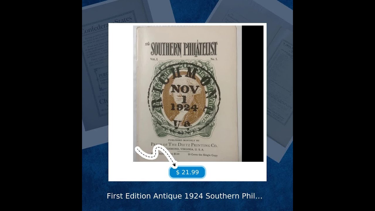 First Edition Antique 1924 Southern Philatelist, Stamps of the Confederacy