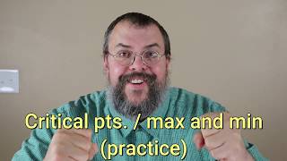 Calculus 1 -- Critical points; extreme values -- Practice