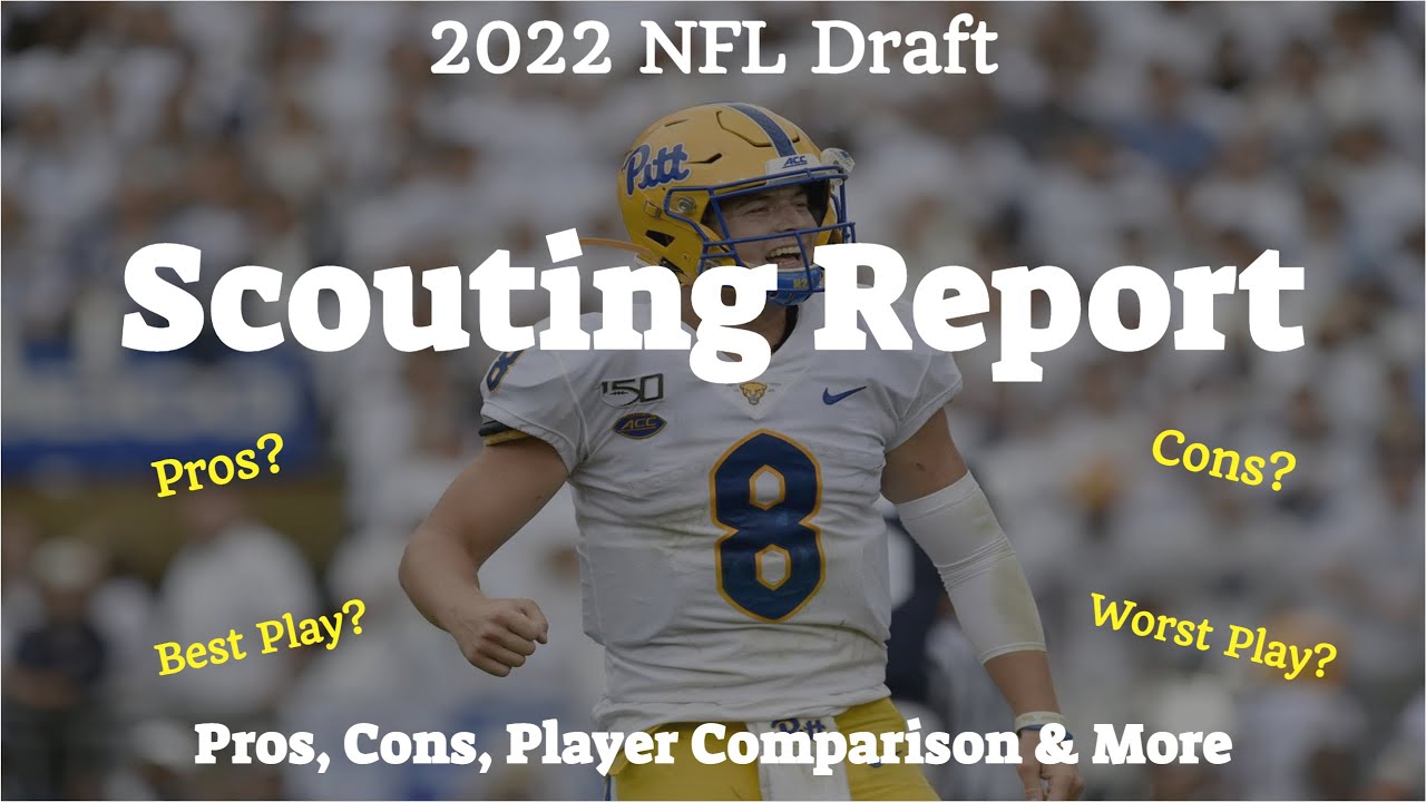 Kenny Pickett Scouting Report w/ Film - QB Pitt - 2022 NFL Draft
