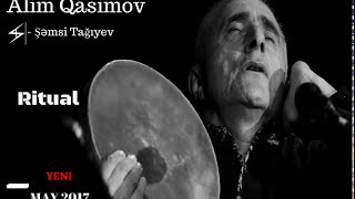 Alim Qasımov və SHMS — Ritual