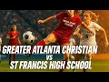Top 10 Highlights from St Francis High School vs Greater Atlanta Christian Soccer