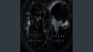 When Your Silence Learned To Breathe