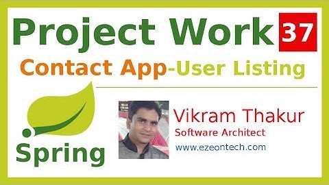 37 - Spring MVC - Project Work | User List for Admin (Contact App) - By eZeon
