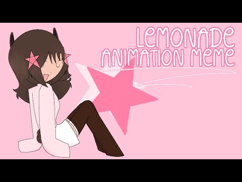 Lemonade || Animation Meme