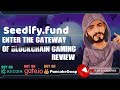 Seedify.fund - Enter the gateway of Blockchain Gaming - Gate.io -Kucoin - Review #cryptocurrency