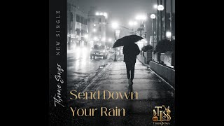 Send Down Your Rain