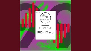 Push It (Original Mix)