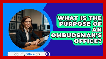 What Is The Purpose Of An Ombudsman