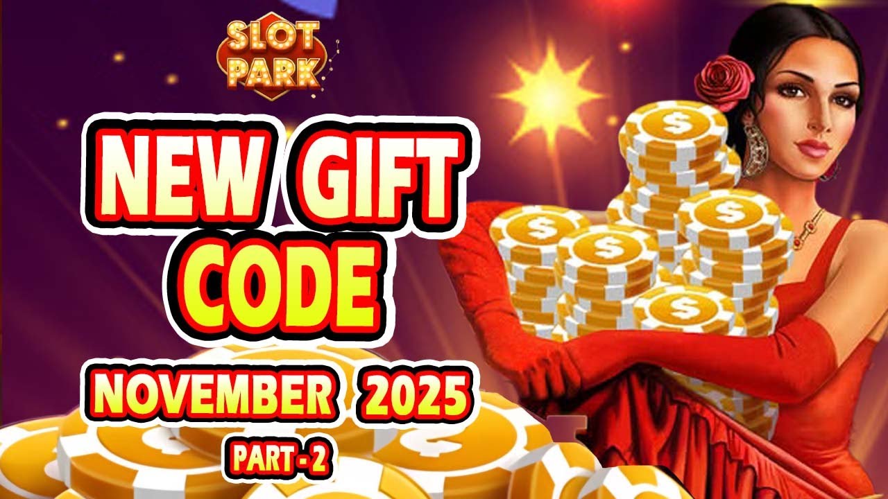 Slotpark New Bonus Code | Slotpark New Gift Code November 2025 (Part-2)