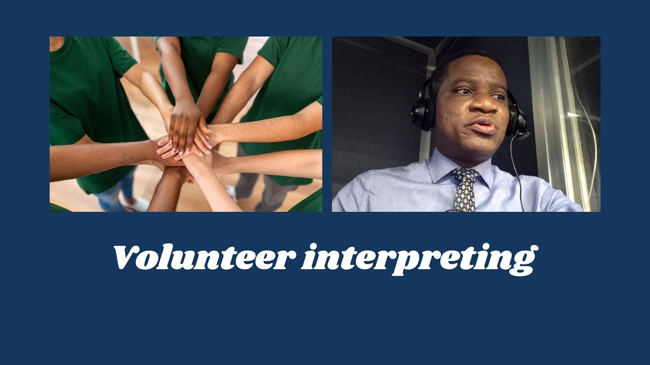 Volunteer interpreting: what's the purpose?