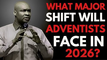 “Adventists, a Major Shift Is Coming in 2026 — Are You Spiritually Ready?”