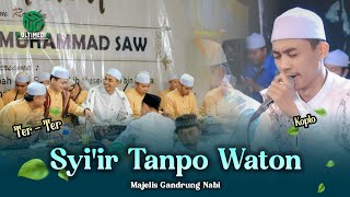 TER - TER II Syiir Tanpo Waton II Majelis Gandrung Nabi
