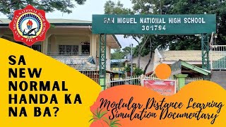 San Miguel NHS Modular Distance Learning Simulation Documentary