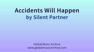 Accidents will happen by Silent Partner 1 HOUR