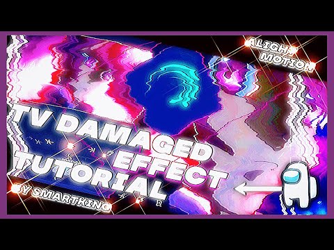 TV DAMAGED EFFECT TUTORIAL ON ALIGHT MOTION | alightmotion tutorial | [ AE inspired ] |