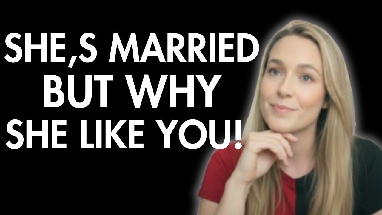 SIGNS A Married Woman LIKES YOU But Is Hiding It   The Woman Signals Laurin Ponce