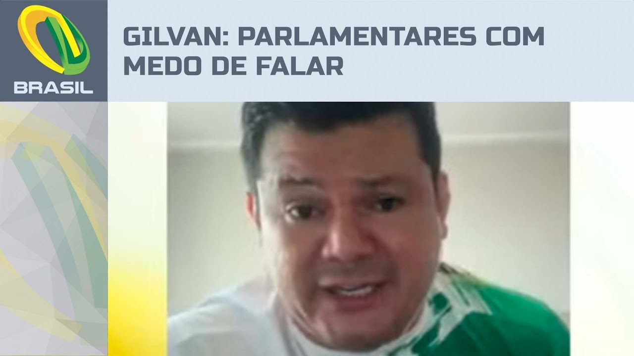 Gilvan da Federal: tem deputado e senador com medo de falar, isso não é democracia