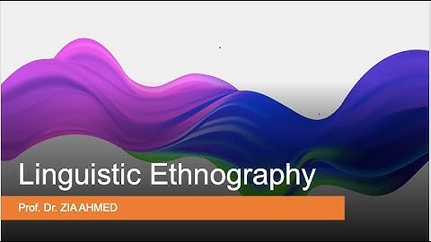 Intro to Linguistic Ethnography!