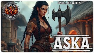 ASKA S1E11 | Finally, Iron Weapons | Open World Survival Gameplay