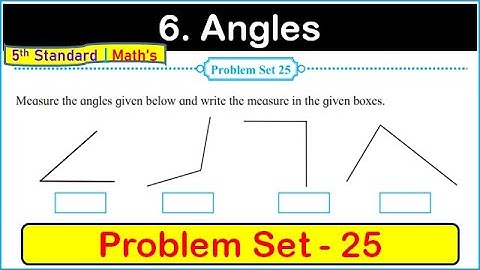 problem set 25 class 5 math | chapter 6 angles | problem set 25 class 5 angles | Maharashtra Board