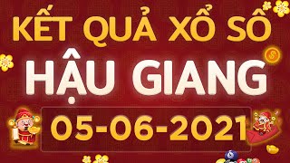 Xổ số Hậu Giang ngày 5 tháng 6 - XSHG 5/6 - KQXSHG - Kết quả xổ số kiến thiết Hậu Giang hôm nay