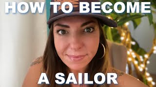 How To Become A Sailor Part 1