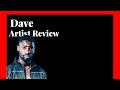Dave Artist Review