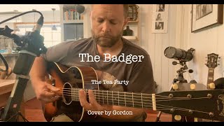 The Badger - The Tea Party (Cover)