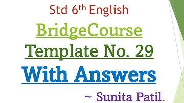 Setu Abhyas - Class 6 | English | Bridge Course | Template 29 with answers | Sunita Patil