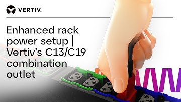 Enhanced rack power setup | Vertiv’s C13/C19 combination outlet