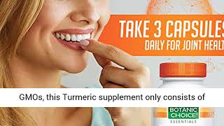 Botanic Choice Turmeric - Adult Daily Supplement - Delivers Essential Antioxidants Supporting Joint