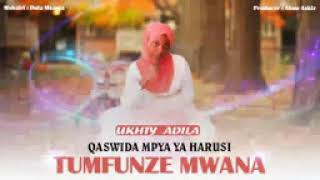 Qaswida Mpya Ukhty Adila