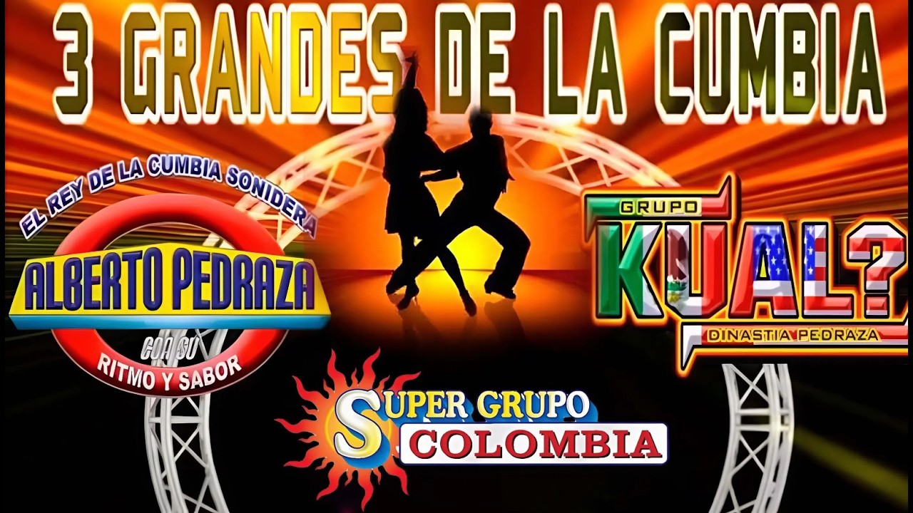 Alberto Pedraza, Grupo Kual & Super Grupo Colombia 🎶💃 Cumbias Colombianas Mix