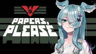 【PAPERS, PLEASE】 GLORY 【NIJISANJI EN | Elira Pendora】