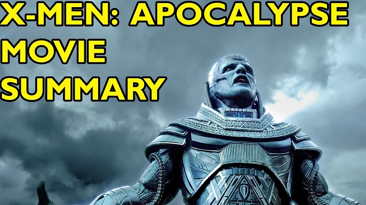 Movie Spoiler Alerts - X-Men: Apocalypse (2016) Video Summary