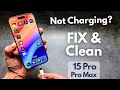 iPhone 15 Pro / Pro Max - NOT CHARGING? How to FIX &amp; Clean Type-C Charger Port