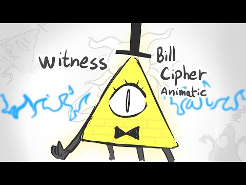 Witness Msi Gravity Falls Bill Cipher Animatic