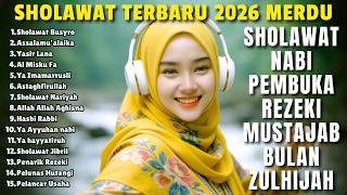 SHOLAWAT PENARIK REZEKI PALING DAHSYAT DIBULAN ZULHIJAH | Sholawat Nabi Muhamad SAW, Solawat Jibril