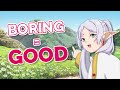 Why Frieren is boring (and that's a good thing)