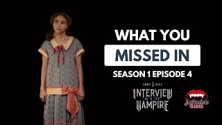 Interview with the Vampire Season 1 Episode 4 | 5 Things You Probably Missed