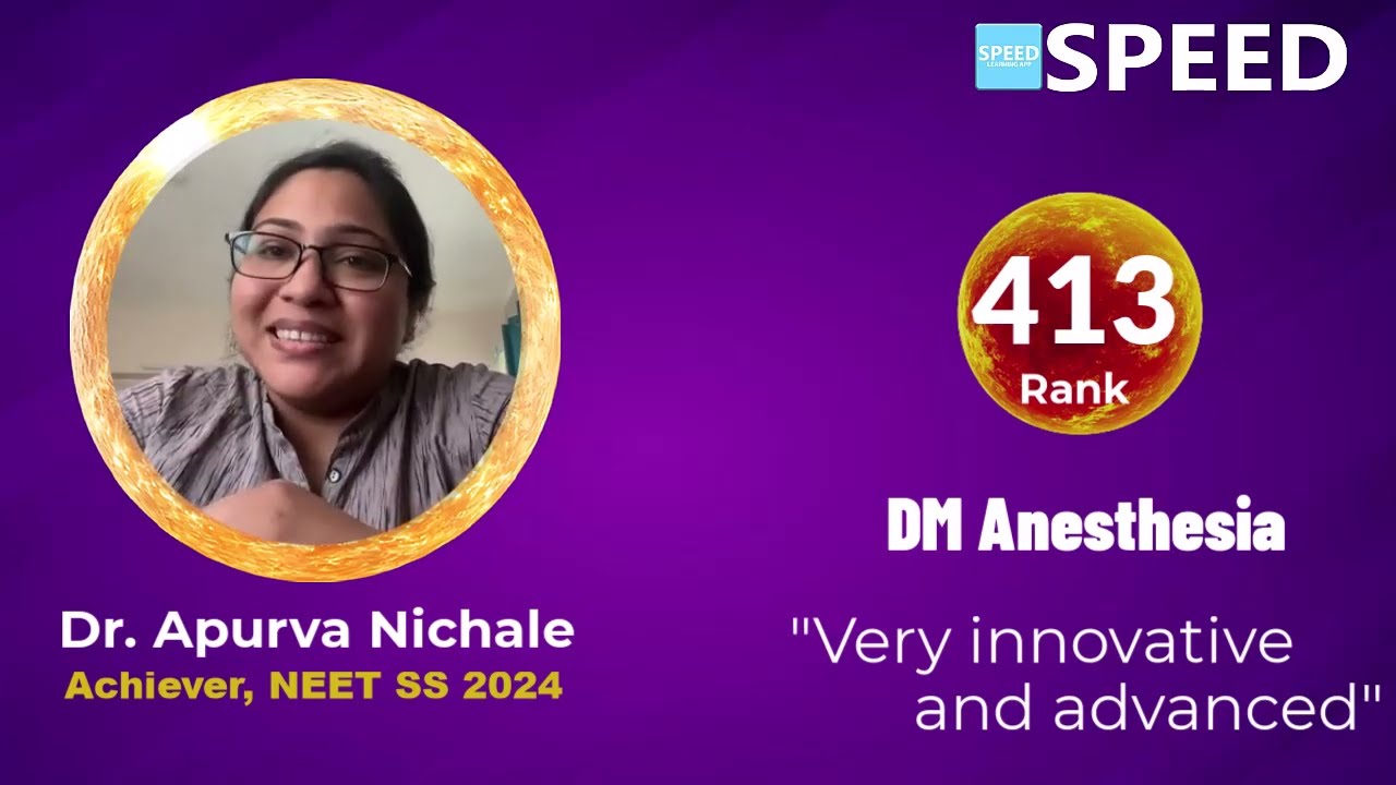NEET SS 2024, Rank 413 | DM Anaesthesia Group | Dr. Apurva Nichale from SPEED 