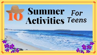 Summer Vacation For Catholic Teens || Activities and Ideas
