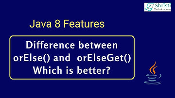 Java 8 - Difference between orElse() and orElseGet(). Which is better?