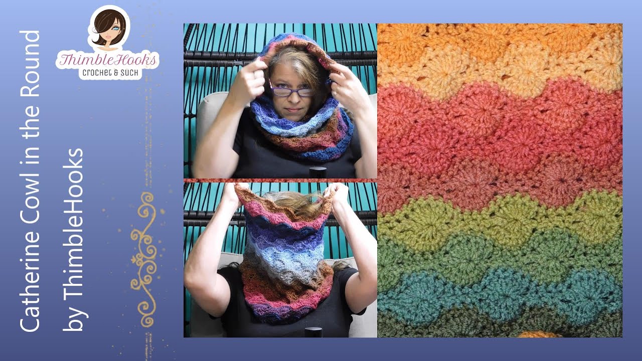 Crochet My Catherine's Wheel IN THE ROUND Colorful Cowl Hood Tutorial