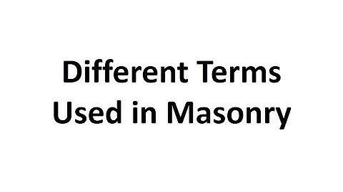 CT-Lecture 7-Different Terms Used in Masonry-By Prof.S.H.Thumar