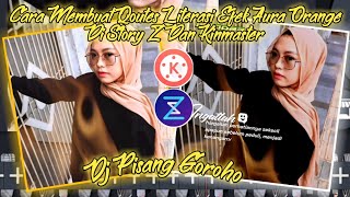 Tutorial Cara Membuat Qoutes Literasi keren Di Story Z Dan Kinmaster